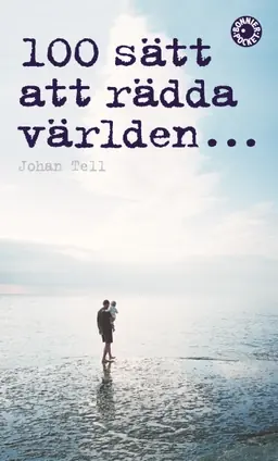 100 sätt att rädda världen